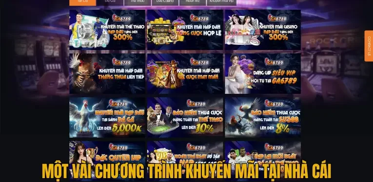Ga6789🎖️Nhà Cái Cá Cược Trực Tuyến Uy Tín Nhất 2025 38 mot-vai-chuong-trinh-khuyen-mai-tai-nha-cai